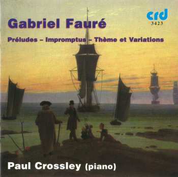 Album Gabriel Fauré: Prèludes, Impromptus, Thème Et Variations