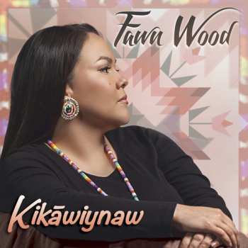 CD Fawn Wood: Kikawiynaw