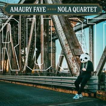 Album Faye,amaury / Nola Quartet: Rust