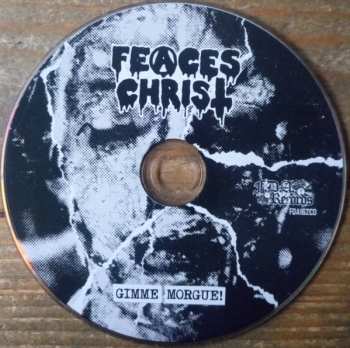 CD Feaces Christ: Gimme Morgue!