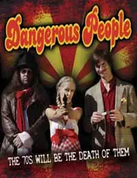 Feature Film: Dangerous People