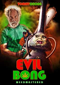 Album Feature Film: Evil Bong Remastered