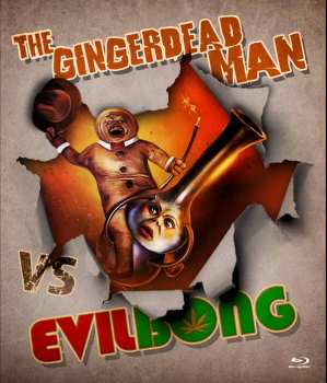 Blu-ray Feature Film: Gingerdead Man Vs. Evil Bong (remastered)(2x Blu)