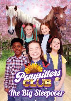 Album Feature Film: Ponysitters Club: The Big Sleepover