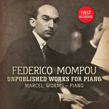 Album Frederic Mompou: Unpublished Works For Piano