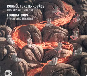 Modern Art Orchestra: Foundations: Yamas And Niyamas
