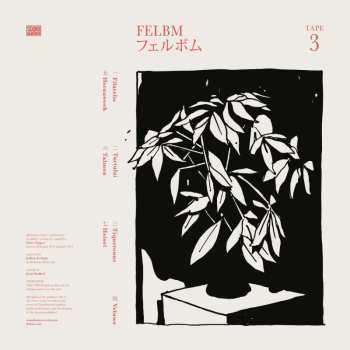 LP Felbm: Tape 3 / Tape 4