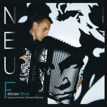 CD Felicien Brut Quatuor Hermes Edouard Mac: Felicien Brut - Neuf