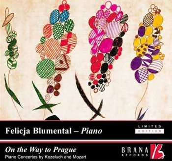 Album Felicja Blumental: On The Way To Prague (PIano Concertos By Kozeluch And Mozart)
