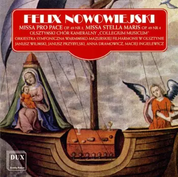 Missa Pro Pace Op. 49 Nr 3, Missa Stella Maris Op. 49 Nr 4