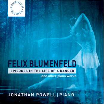 Album Jonathan Powell: Episodes In The Life Of A Dancer (And Other Piano Works)