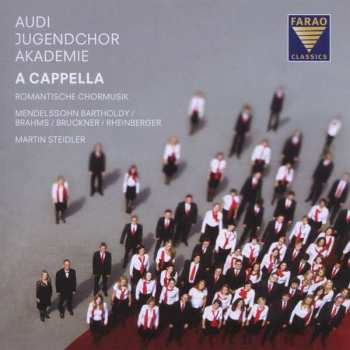 CD Felix Mendelssohn-Bartholdy: Audi Jugendchorakademie - A Cappella
