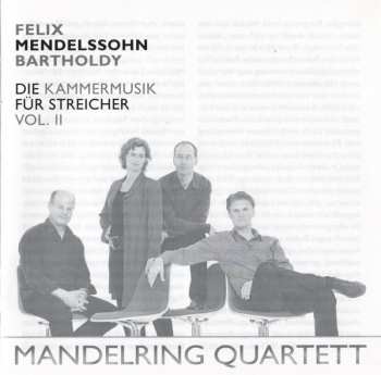SACD Felix Mendelssohn-Bartholdy: Complete Chamber Music For Strings Vol. II