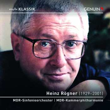 Album Felix Mendelssohn-Bartholdy: Heinz Rögner - Konzertmitschnitte Aus Dem Leipziger Gewandhaus 1994-2001