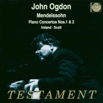 CD Felix Mendelssohn-Bartholdy: John Ogdon Spielt Klavierkonzerte