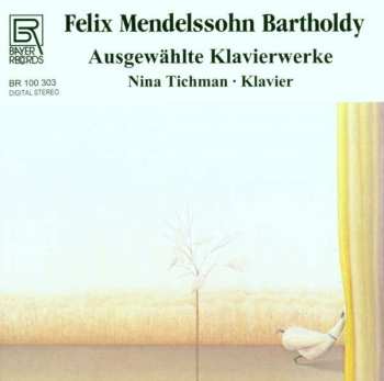 CD Felix Mendelssohn-Bartholdy: Klavierwerke