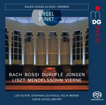 SACD Felix Mendelssohn-Bartholdy: Orgelpunkt - Die Sauer-orgel Glocke Bremen