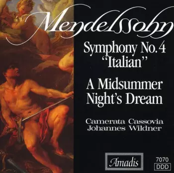 Symphony No. 4 "Italian" / A Midsummer Night's Dream