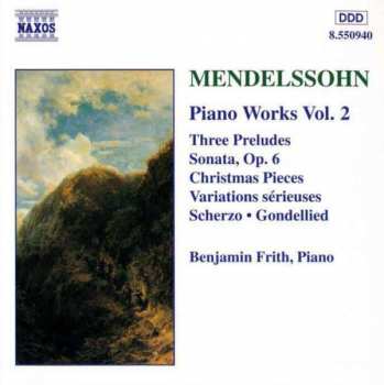 CD Felix Mendelssohn-Bartholdy: Piano Works Vol. 2