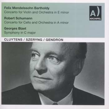 CD Robert Schumann: Concerto For Violin And Orchestra In E Minor, Concerto For Cello And Orchestra In A Minor, Symphony In C Major