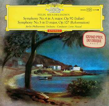 Album Berliner Philharmoniker: Symphony No. 4 In A Major, Op. 90 (Italian) / Symphony No. 5 In D Major, Op. 107 (Reformation)