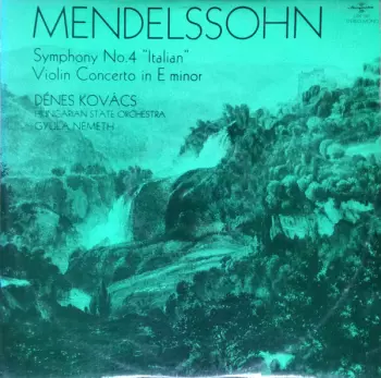 Symphony No. 4 "Italian" - Violin Concerto In E Minor