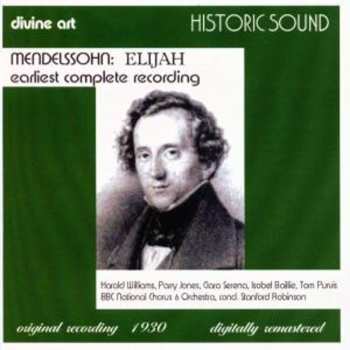 2CD Felix Mendelssohn-Bartholdy: Elijah: Earliest Complete Recording 