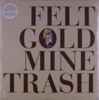 LP Felt: Gold Mine Trash