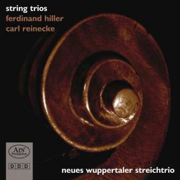 CD Ferdinand Hiller: Streichtrio Op.207 Nr.2