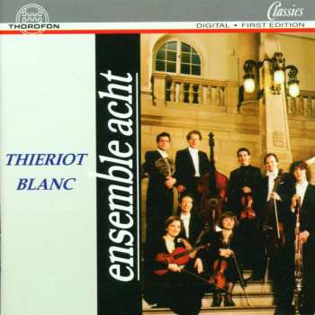 CD Ferdinand Thieriot: Oktett Op.62