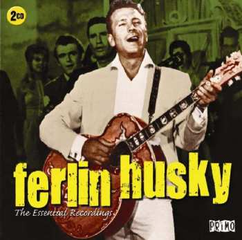 2CD Ferlin Husky: The Essential Recordings