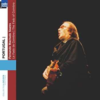 CD Fernando Machado Soares: Portugal - Le Fado De Coimbra