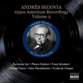 CD Fernando Sor: Andres Segovia - 1950s American Recordings Vol.2