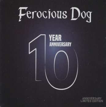 2CD Ferocious Dog: Ferocious Dog 10 Year Anniversary LTD