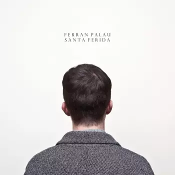 Ferran Palau: Santa Ferida