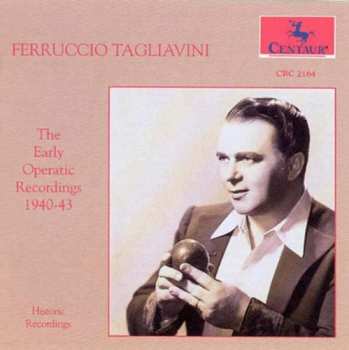 Album Ferruccio Tagliavini: The Early Operatic Recordings (1940-43)