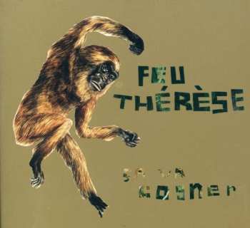 CD Feu Thérèse: Ça Va Cogner
