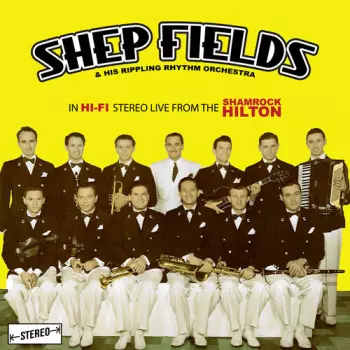 Fields,shep & His Rippling Rhythm Orchestra: In Hi