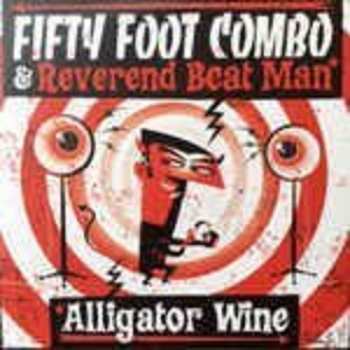 SP Reverend Beat-Man: Alligator Wine