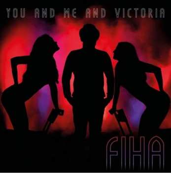 Album FiHa: You And Me And Victoria