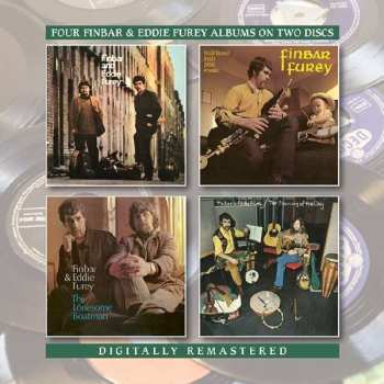 2CD Finbar & Eddie Furey: Finbar & Eddie Furey / Traditional Irish Pipe Music / The Lonesome Boatman / The Dawning Of The Day