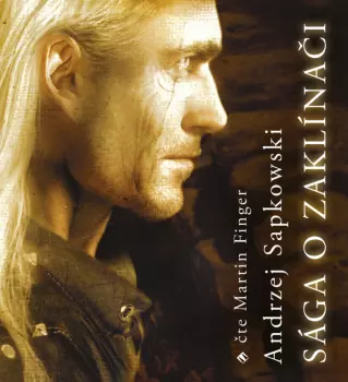 Sapkowski: Sága O Zaklínači