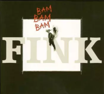 Fink: Bam Bam Bam