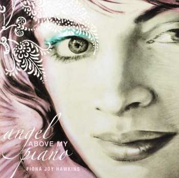 Album Fiona Joy Hawkins: Angel Above My Piano