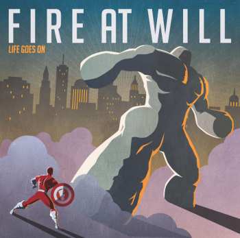 CD Fire At Will: Life Goes On
