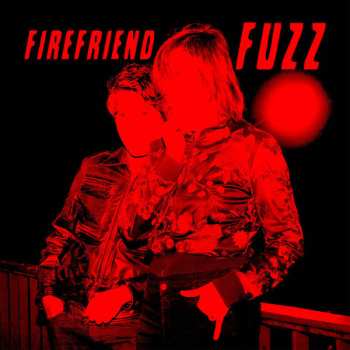 Album Firefriend: Fuzz