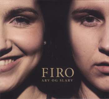 Album Firo: Arv Og Slarv