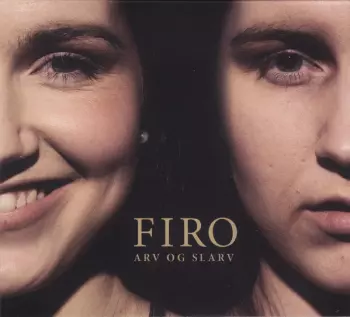 Firo: Arv Og Slarv
