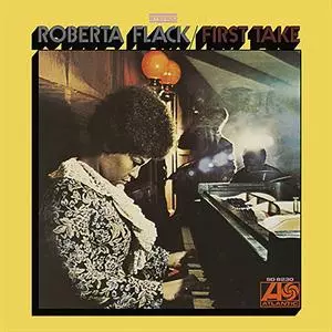 Roberta Flack: First Take