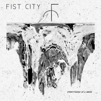 LP Fist City: Everything Is A Mess